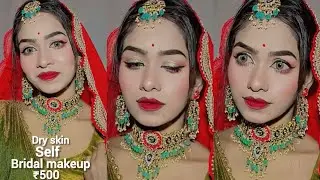 Dry skin self bridal makeup under ₹500 sardiyon Mein dry skin per hydrating  makeup tutorial💄✅