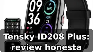 Review completa del Tensky ID208 Plus: llamadas y Alexa, 110 modos deportivos