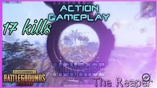 #Trending01  #pubg @PUBG MOBILE              @The Reaper 17 kills #montage last circles best kills
