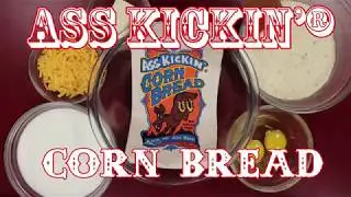 ASS KICKIN' CORN BREAD