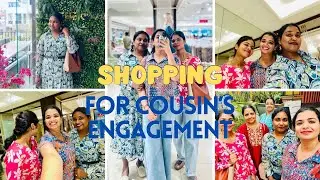 Shopping for Cousin’s Engagement👭#cousins #shopping #engagementdress #calicut 