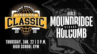 TROJAN CLASSIC | Varsity Girls Basketball - (2) Moundridge vs. (3) Holcomb