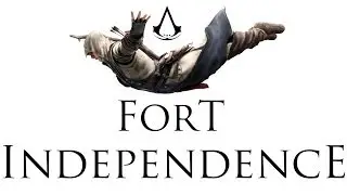 Assassin's Creed III - Fort Independence