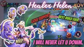 Aov Healer Helen Gameplay|| I Will Never Let U Down (@idlehands1571 )