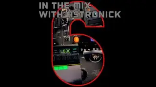 in the mix with Astronick6ix