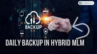 Securing Sucess : How Daily backup module in Hybrid MLM |