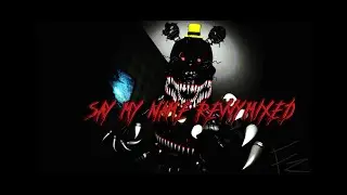 SAY MY NAME [ REVVYMIXED ] ft fakozish +FLP