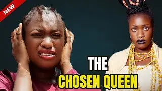 S5&6-THE CHOSEN QUEEN -Sharon Ifedi Trending 2025 Latest  Movie Dat everybody is talking about