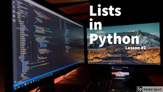 Lists in Python | (Lesson #2)