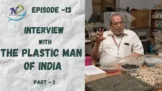 Dr. Rajagopalan Vasudevan | #Interview | Plastic Man | Inspiring Journey | Nurtured Dreams