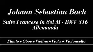 Johann Sebastian Bach - Suite Francese No. 5 in Sol Maggiore BWV 816 - Allemanda