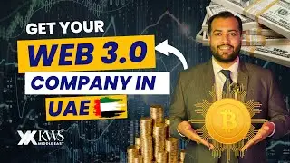 Facts You Must Know Before You Register Your Web 3 Business in UAE | Web 3.0 Company in UAE | KWS ME