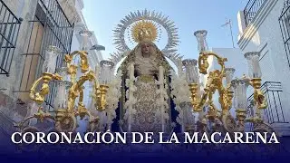 Coronación de la Macarena || Corona Dolorosa Hdad. Jesús Nazareno || Arahal 2024