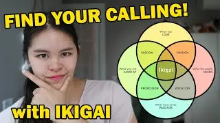 A PAID JOB YOU LOVE AND THRIVE IN | How IKIGAI Can Help You Find Your Calling!