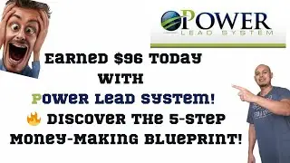 Earned $96 Today with Power Lead System! 🔥 Discover the 5-Step Money-Making Blueprint!