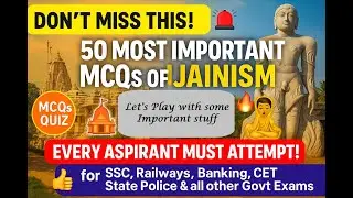 Jainism MCQs | 50 Most Important Questions for UPSC, SSC, Railway, Police & Govt Exams #ssc #history