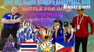BATTLE FOR GOLD 👉🏻 33RD SEA GAMES WOMEN'S BASKETBALL 👉🏻GILAS PILIPINAS VS THAILAND