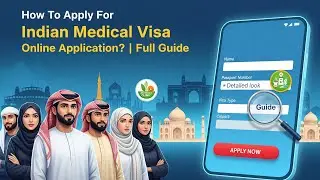 How To Apply For Indian Medical Visa Online Application? | Full Guide