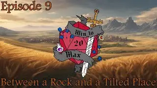 Between a Rock and a Titled Place | Episode 9 | Journey to the Outskirts