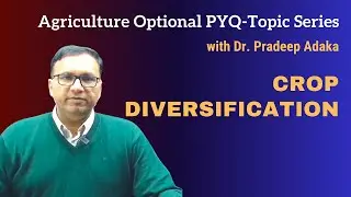 Crop Diversification | Agriculture PYQ | UPSC Agriculture at Evolution #upscagricultureoptional