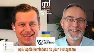 Apple Reminders as your GTD system - Getting Things Done&reg; podcast from Vital Learning