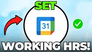 How to Set Working Hours in Google Calendar (Quick & Easy)