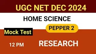 UGC NET Dec 2024 | HOME SCIENCE research ka mock test best classes 🎯🎯