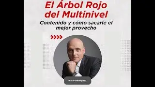 El &Aacute;rbol Rojo del Mercadeo en Red - Mario Rodr&iacute;guez Padr&eacute;s INTRODUCCION