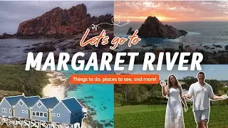 MARGARET RIVER | Top Places to Visit in the Margaret River Region