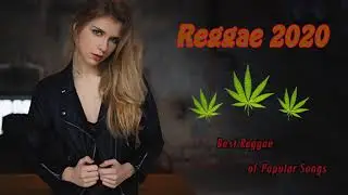New Reggae Remix 2020 - Top 100 Reggae Songs 2020 - Best Reggae Popular Songs 2020