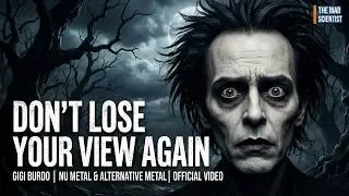 Don&rsquo;t Lose Your View  Again - Gigi Burdo | New Nu Metal & Alternative Metal | (Official Video)