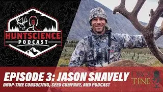 Episode 3: Jason Snavely - Drop-Tine Wildlife Consulting