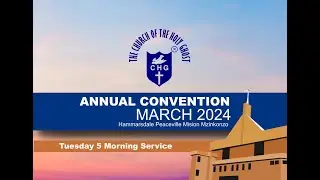 ANNUAL CONVENTION MARCH 2024  IHORA MORNING SERVICES 05 TUESDAY