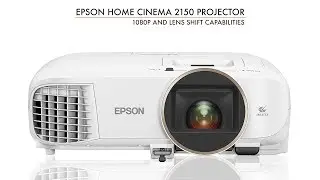 Epson Home Cinema 2100 and Home Cinema 2150 Projectors 1080p Under $1000