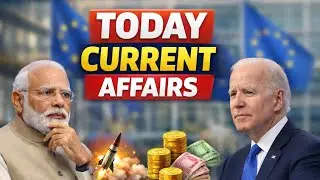 Today Current Affairs | EU&ndash;India&ndash;US Relations | Daily CA