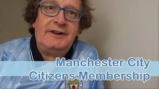Manchester City Citizens Membership