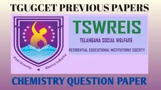TGUGCET CHEMISTRY  PREVIOUS QUESTION PAPER // TEST FOR ADMISSION INTO B.SC MPC, MPCS, BZC