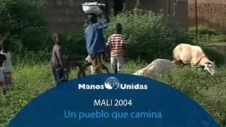 2004 - Mali - Un pueblo que camina. Pueblo de Dios TVE | Manos Unidas