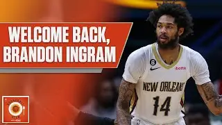 How the return of Brandon Ingram impacts Pelicans' roster + Jonathan Issac's debut | Roundball Stew