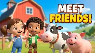 The Farm Tour | Discover All the Animals and Their Friends!