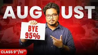 August Comeback For Class 10th & 9th | Only for serious students....🔥