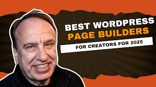 Best WordPress Page Builders For Creators For 2025