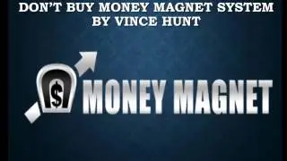 DON'T BUY Money Magnet System by Vince Hunt - Money Magnet System VIDEO REVIEW Binary Options