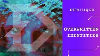 Overwritten Identities - Demiurgo official music video