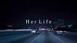 Two Feet - Her Life [LETRA] (Lyrics)