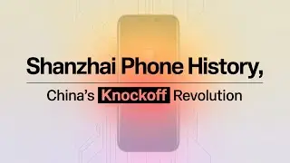 Shanzhai Phone History: China&rsquo;s Knockoff Revolution