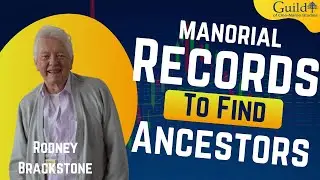 Manorial Records-finding where your ancestors lived and maybe why they disappeared Rodney Brackstone