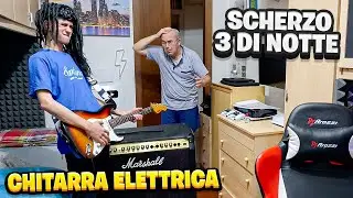SCHERZO CHITARRA ELETTRICA alle 3 di NOTTE in CASA a MIO PAPÀ! *LEGGENDARIO*