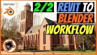 BLENDER: РЕНДЕРИНГ церквей | Revit в Blender 2/2