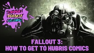Fallout 3: Поиск и изучение комиксов &laquo;Hubris&raquo;